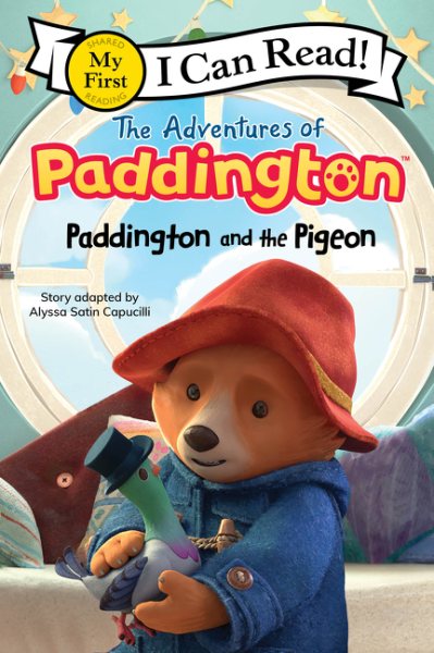 The Adventures of Paddington: Paddington and the Pigeon (My First I Can Read) cover