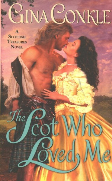 The Scot Who Loved Me: A Scottish Treasures Novel (Scottish Treasures, 1) cover