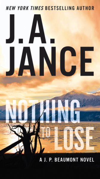 Nothing to Lose: A J.P. Beaumont Novel cover