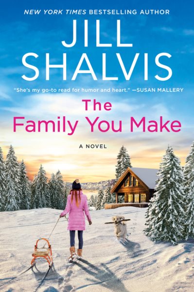 The Family You Make: A Novel (The Sunrise Cove Series, 1) cover