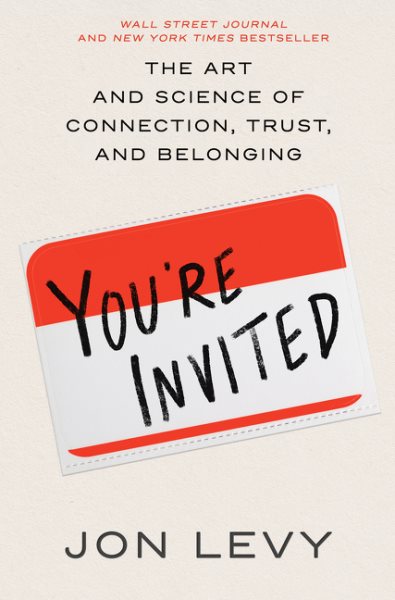You're Invited: The Art and Science of Connection, Trust, and Belonging cover