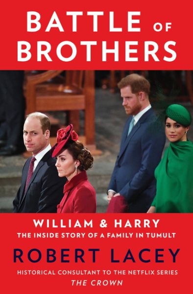 Battle of Brothers: William and Harry – The Inside Story of a Family in Tumult cover