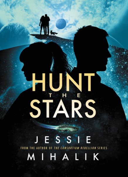 Hunt the Stars: A Novel (Starlight's Shadow, 1)