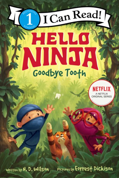 Hello, Ninja. Goodbye, Tooth! (I Can Read Level 1) cover