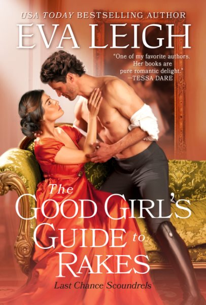The Good Girl's Guide to Rakes (Last Chance Scoundrels, 1) cover