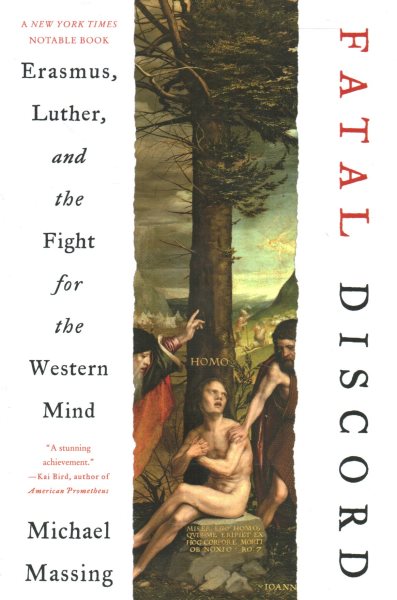 Fatal Discord: Erasmus, Luther, and the Fight for the Western Mind cover