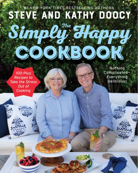 The Simply Happy Cookbook: 100-Plus Recipes to Take the Stress Out of Cooking (The Happy Cookbook Series) cover