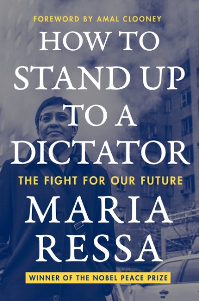How to Stand Up to a Dictator: The Fight for Our Future cover