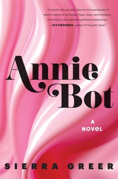 Annie Bot: A Novel cover