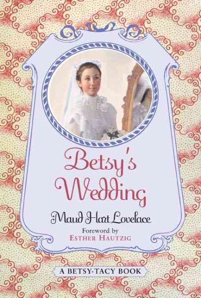 Betsy's Wedding (Betsy-Tacy) cover