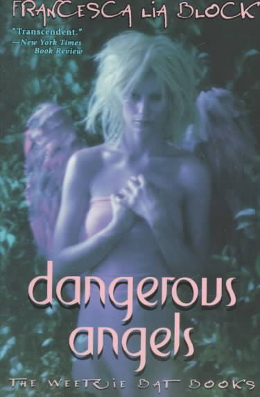 Dangerous Angels: The Weetzie Bat Books cover