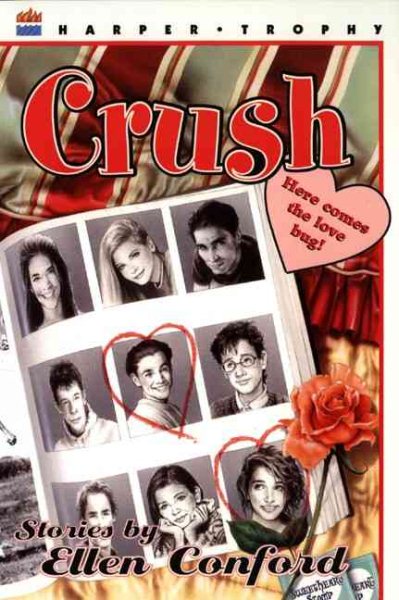Crush: Stories by Ellen Conford (Harper Trophy Books)