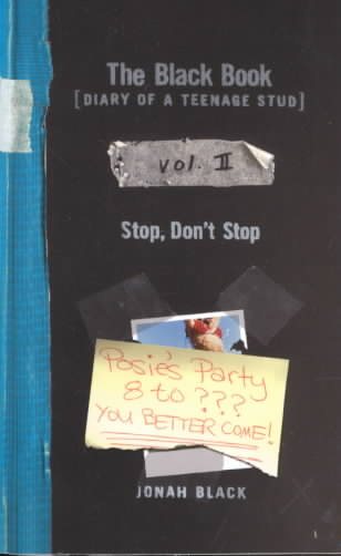 The Black Book: Diary of a Teenage Stud, Vol. II: Stop, Don't Stop cover