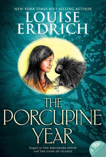 The Porcupine Year (Birchbark House) cover