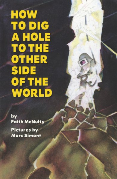 How to Dig a Hole to the Other Side of the World cover