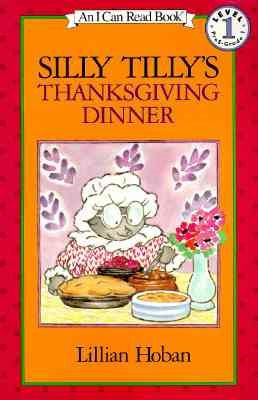 Silly Tilly's Thanksgiving Dinner (I Can Read Level 1) cover