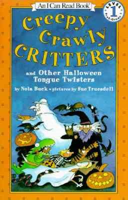 Creepy Crawly Critters and Other Halloween Tongue Twisters (An I Can Read Book, Level 1)