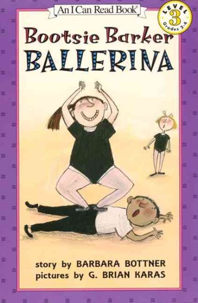Bootsie Barker Ballerina (I Can Read Book 3) cover