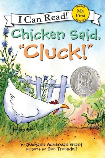 Chicken Said, "Cluck!" (My First I Can Read) cover
