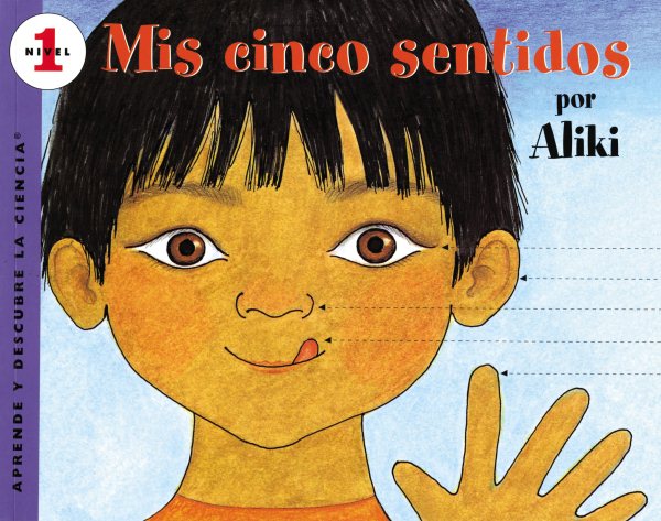 Mís cinco sentidos: My Five Senses (Spanish edition) (Let's-Read-and-Find-Out Science 1) cover