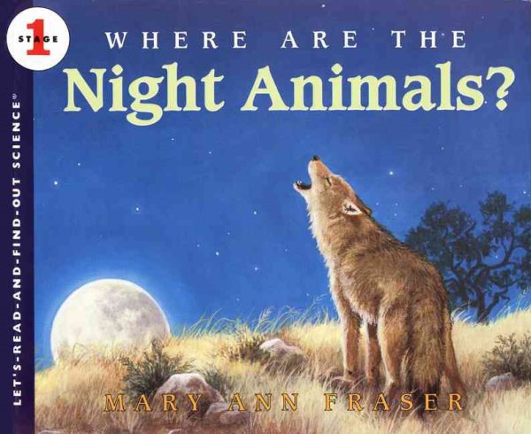 Where Are the Night Animals? (Let's-Read-and-Find-Out Science 1) cover