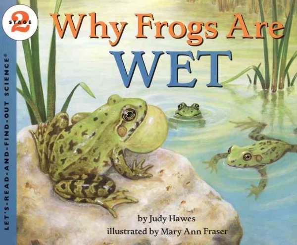 Why Frogs Are Wet (Let's-Read-and-Find-Out Science 2) cover