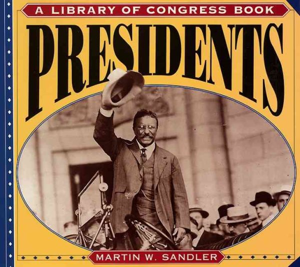 Presidents (A Library of Congress Book)