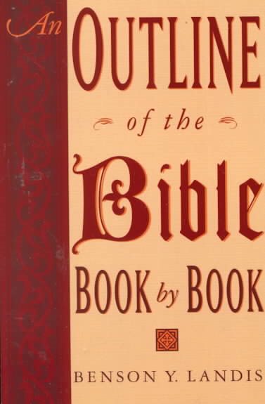 An Outline of the Bible: Book by Book