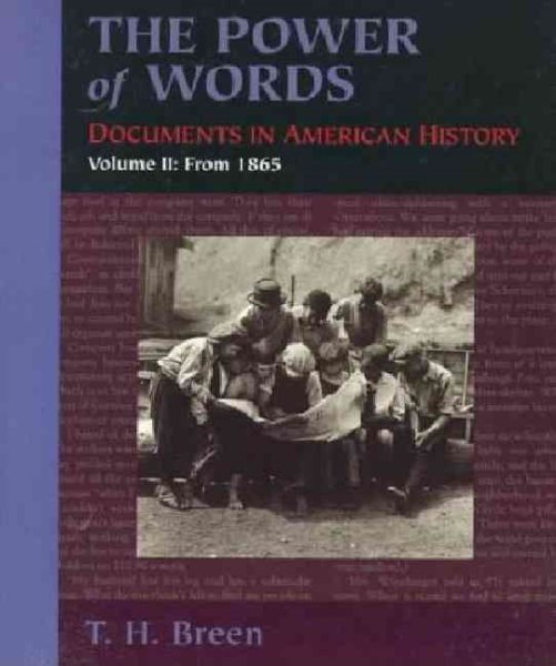 The Power of Words: Documents in American History, Volume 2 cover