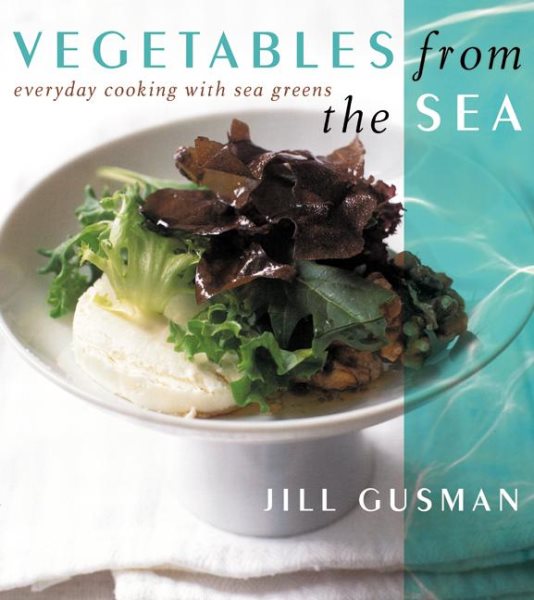 Vegetables from the Sea: Everyday Cooking with Sea Greens cover