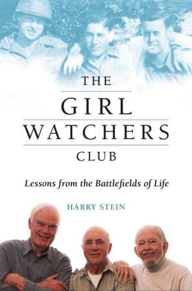 The Girl Watchers Club: Lessons from the Battlefields of Life cover