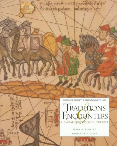 Traditions and Encounters: A Global Perspective on the Past.  Volume I: Fron Beginnings to 1500 cover