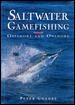 Saltwater Gamefishing: Offshore and Onshore