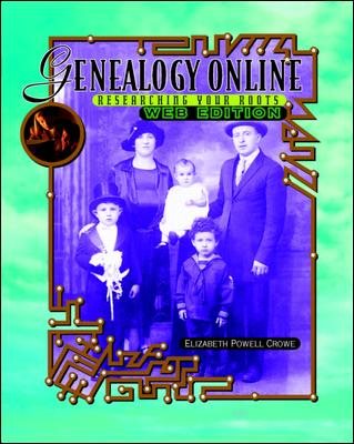 Genealogy Online: Researching Your Roots, Web Edition cover