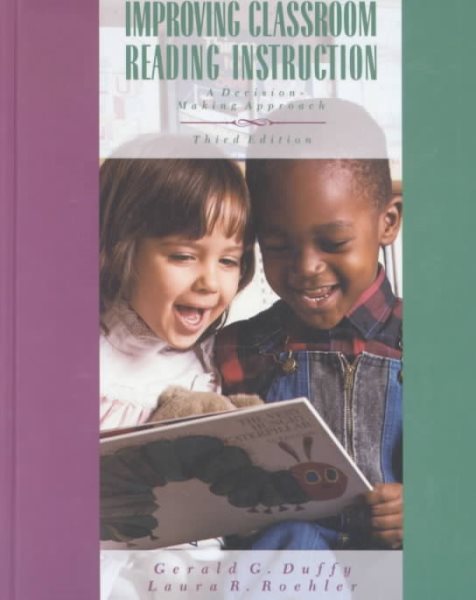 Improving Classroom Reading Instruction: A Decision Making Approach cover
