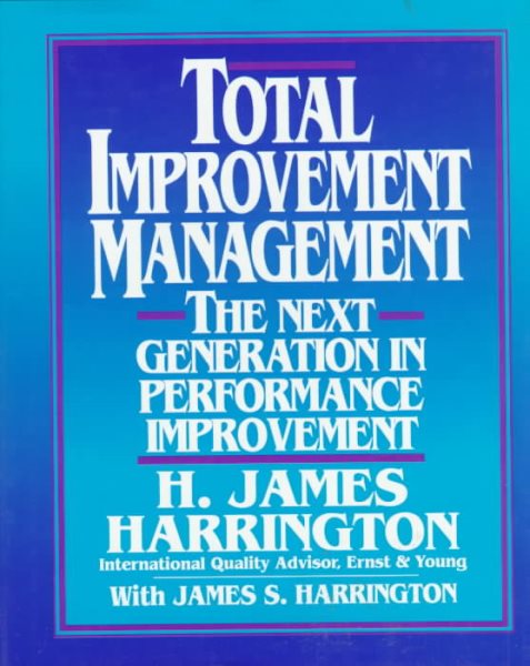 Total Improvement Management: The Next Generation in Performance Improvement cover