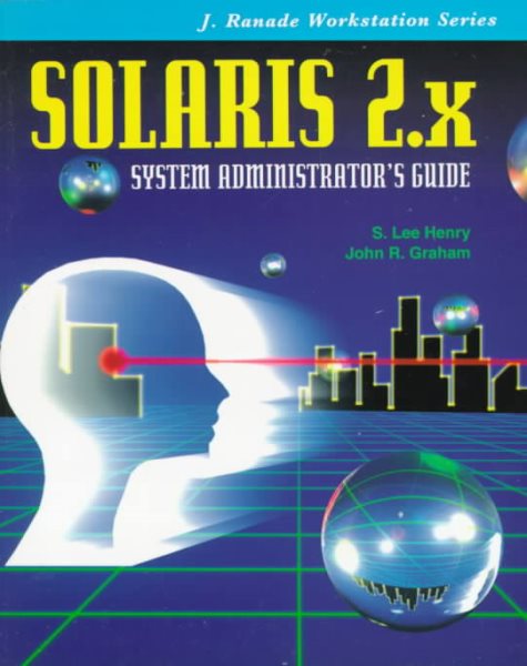 Solaris 2.X: System Administrator's Guide (J. Ranade Workstations) cover