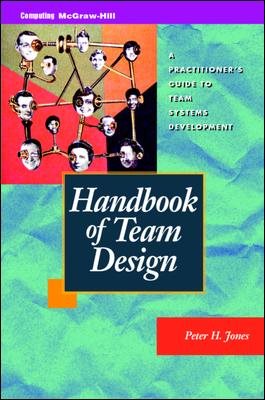 Handbook of Team Design: A Practitioner's Guide to Team Systems Development cover