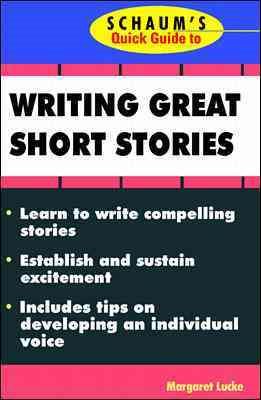 Schaum's Quick Guide to Writing Great Short Stories cover