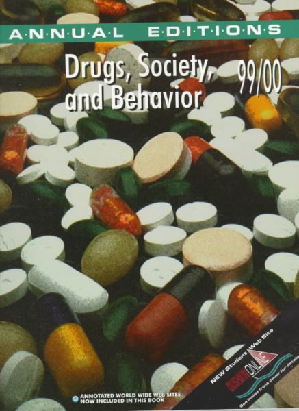 Drugs, Society and Behavior 99/00 (Annual Editions)
