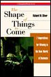 The Shape of Things to Come: 7 Imperatives for Winning in the New World of Business cover