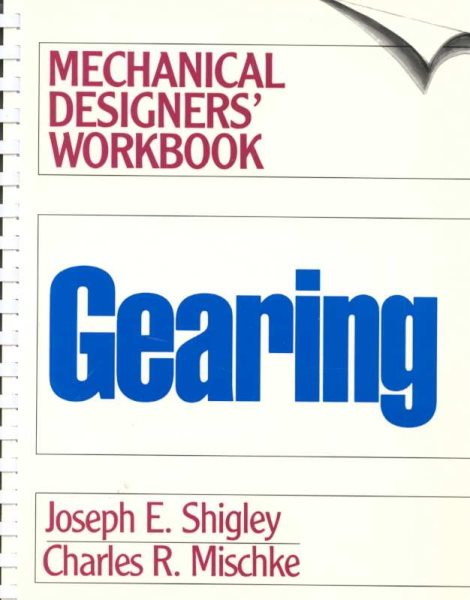 Gearing: A Mechanical Designers' Workbook (Mechanical Designers' Workbook Series) cover