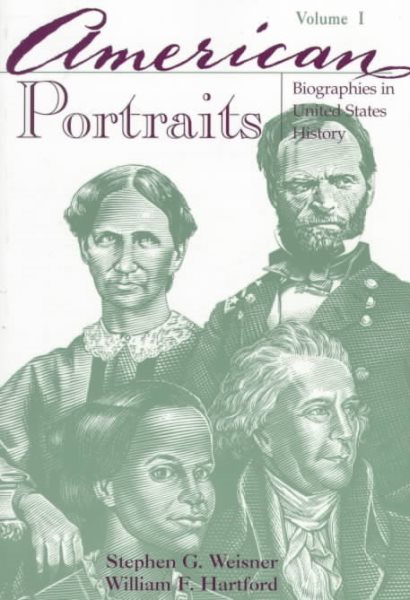 American Portraits: Biographies in United States History, Volume I cover