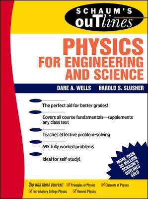 Schaum's Outline of Theory and Problems of Physics for Engineering and Science (Schaum's Outlines)