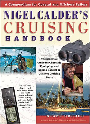 Nigel Calder's Cruising Handbook: A Compendium for Coastal and Offshore Sailors cover