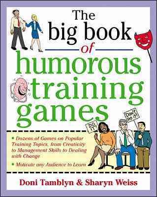 The Big Book of Humorous Training Games (Big Book of Business Games Series) cover