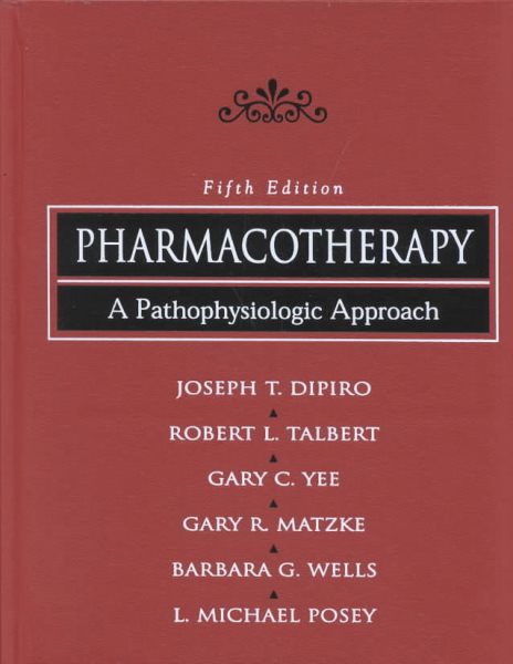 Pharmacotherapy : A Pathophysiologic Approach cover
