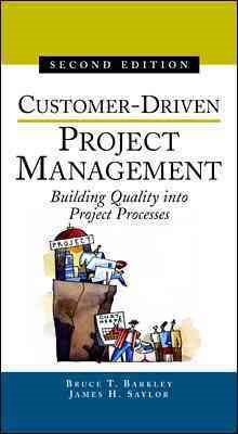 Customer-Driven Project Management : Building Quality into Project Processes cover