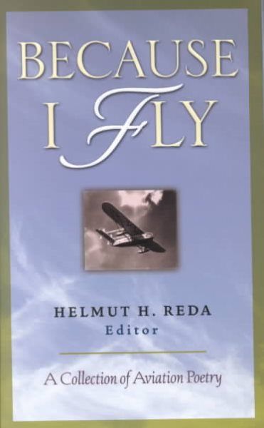 Because I Fly:  A Collection of Aviation Poetry cover