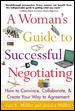 A Woman's Guide to Successful Negotiating: How to Convince, Collaborate, & Create Your Way to Agreement (CLS.EDUCATION)